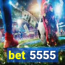 bet 5555